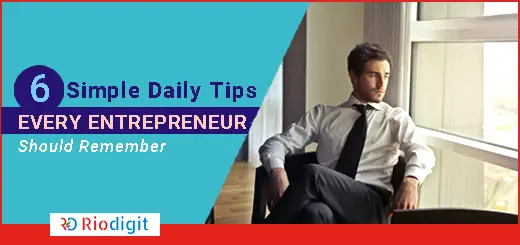 Daily Tips Every Entrepreneur Should Remember
