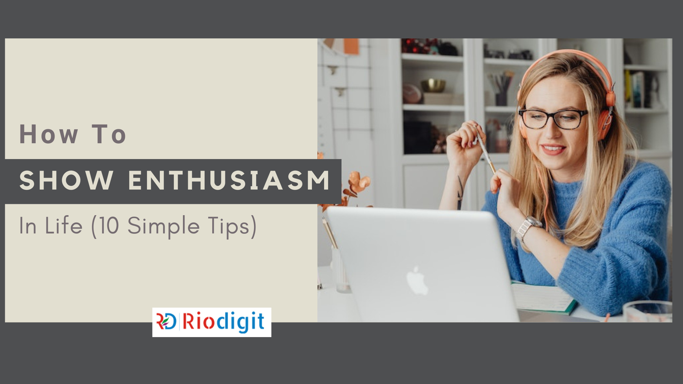 How to Show Enthusiasm