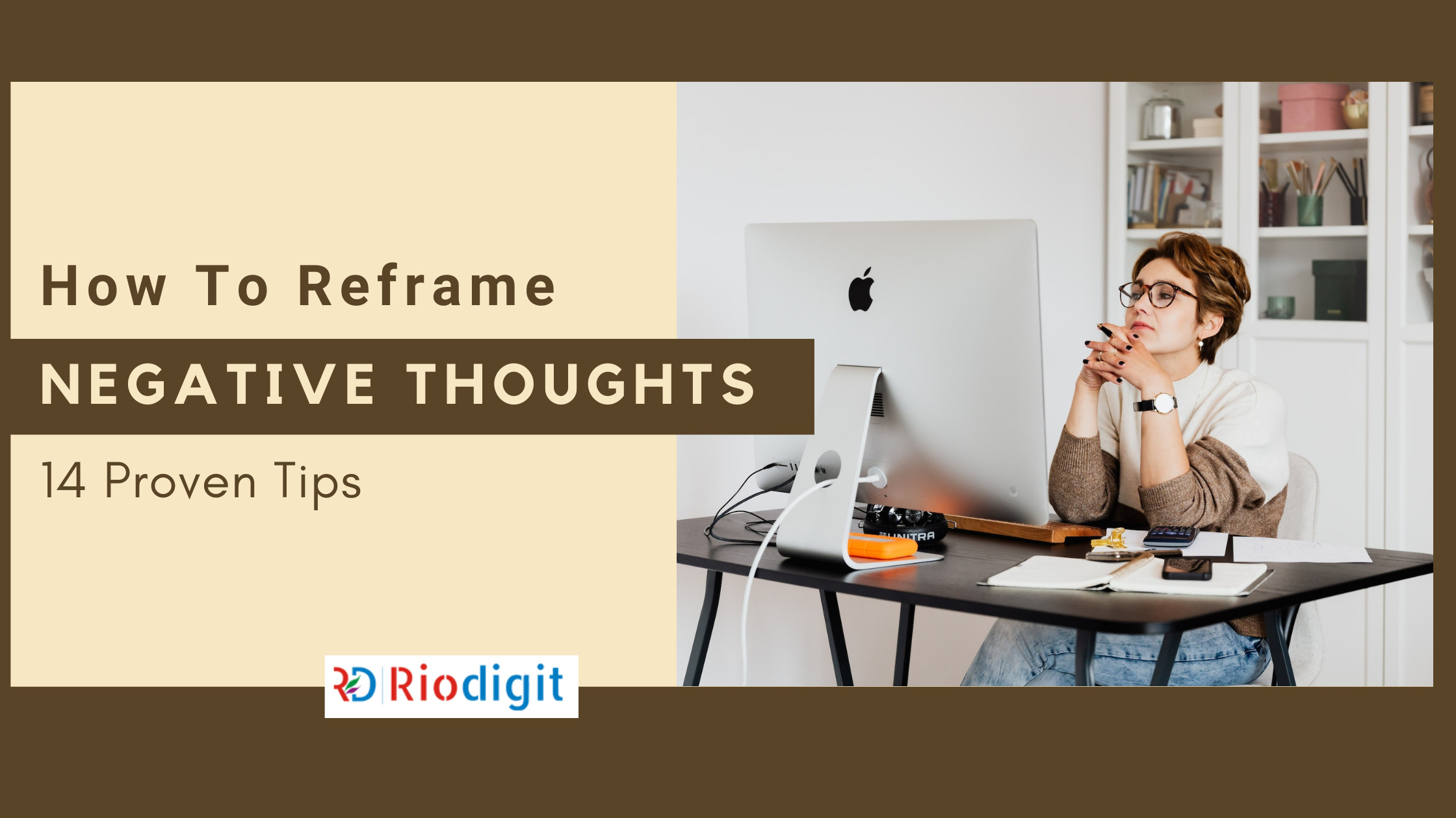 How to Reframe Negative Thoughts