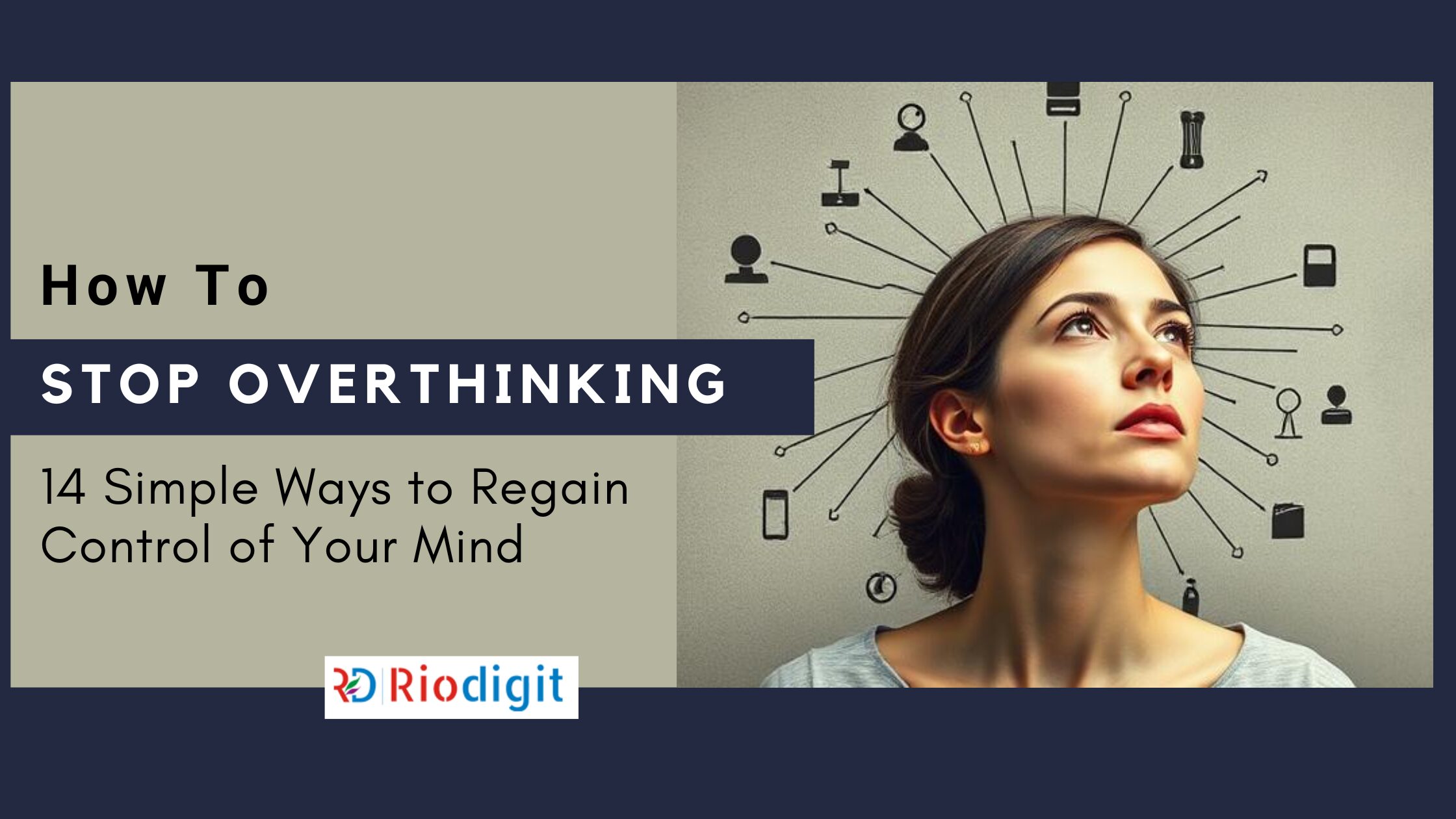 How to Stop Overthinking Everything - Riodigit Blog Post Image