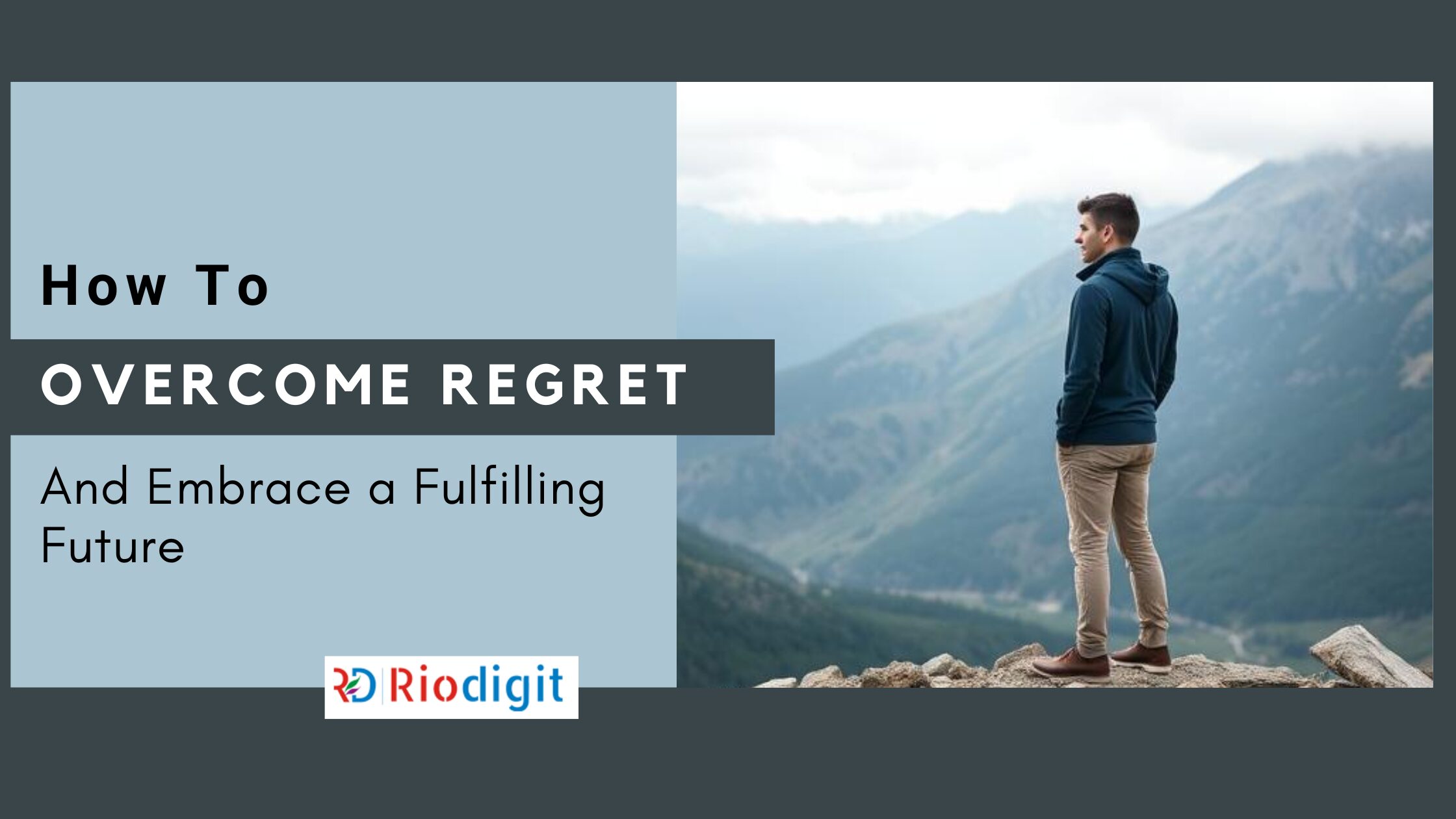 How to Overcome Regret - Riodigit Blog Post Image