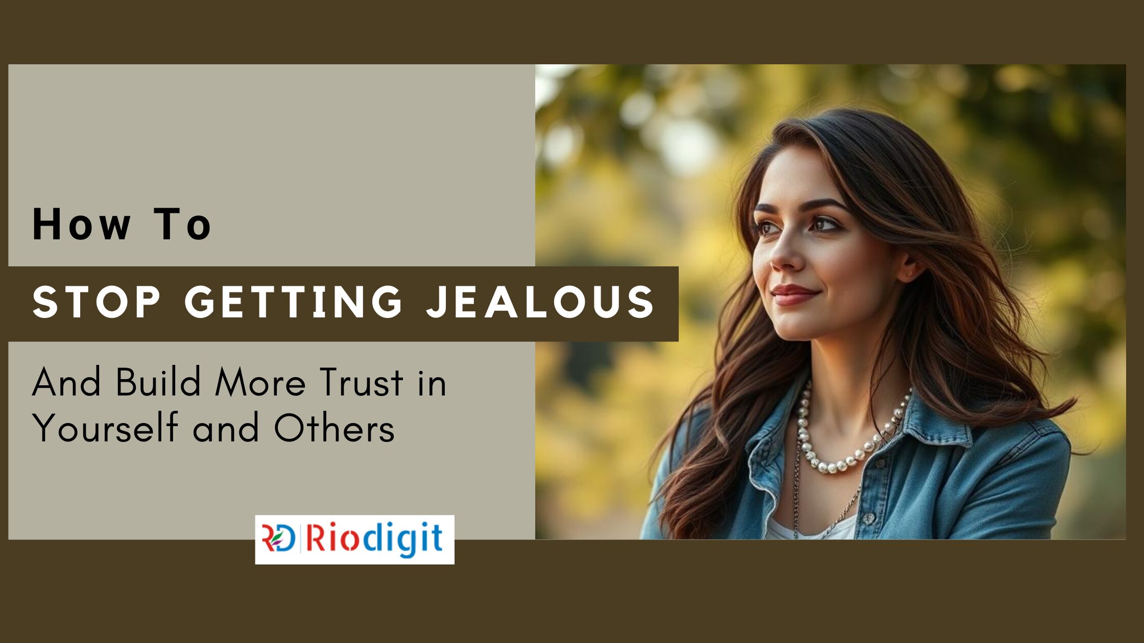 How to Stop Getting Jealous - Riodigit Blog Post Image